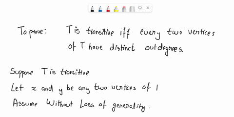 prove-that-a-tournament-t-is-transitive-if-and-only-if-every-two-vertices-of-t-have-distinct-outdegrees-39791