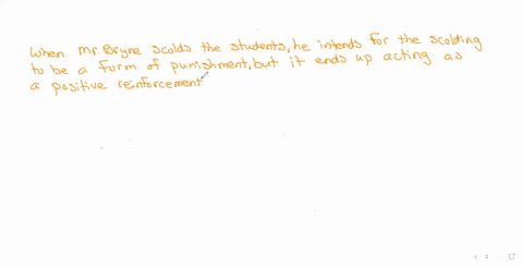 mr-davidson-cant-understand-why-scolding-his-sixth-grade-students-for-behaving-badly-in-class-makes-them-more-unruly-explain-mr-davidsons-predicament-in-terms-of-operant-conditioning-princip-39792