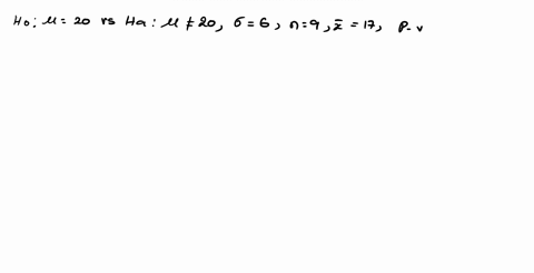 suppose-we-are-testing-the-hypotheses-h0-u20-and-h1-u-20-for-a-normal-population-with-population-standard-deviation-6-a-random-sample-of-nine-observations-are-drawn-from-the-population-and-w-07755