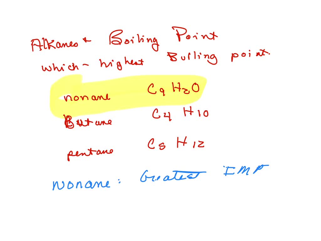 solved-which-alkane-has-the-highest-boiling-point-nonane-butane