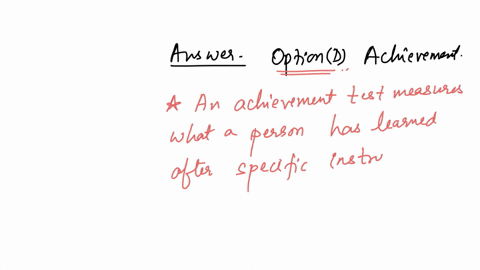 you-designed-a-test-that-aims-to-evaluate-what-a-person-has-learned-following-a-specific-course-of-construction-and-it-relies-heavily-on-content-validation-procedures-you-have-likely-designe-11365