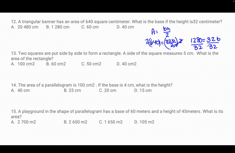 12-a-triangular-banner-has-an-area-of-640-square-centimeter-what-is-the-base-if-the-height-is32-centimetera-20-480-cm-b-1-280-cm-c-60-cm-d-40-cm13-two-squares-are-put-side-by-side-to-form-a-05542