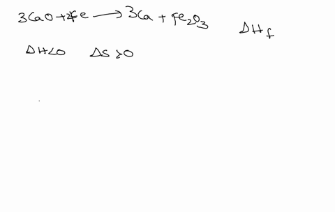 using-the-information-in-the-following-table-calculate-h-of-the-reactions-below-in-kj-3cao-s-2fe-s-3ca-s-fe2o3-s-hf-kj-mol-1-hf-kj-mol-1-ca-s-0-fe2o3-s-8223-caco3-s-1207-h2o-l-2859-caoh2-s-9-23222