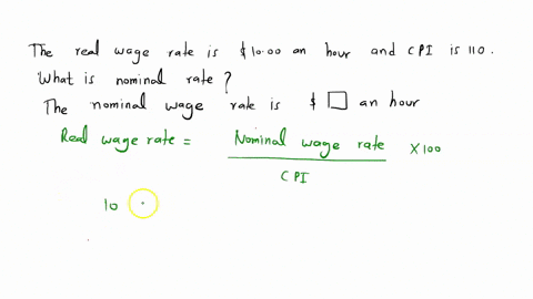 the-real-wage-rate-is-1000-an-hour-and-the-cpi-is-110-what-is-the-nominal-wage-rate-the-nominal-wage-rate-is-nothing-an-hour-41759