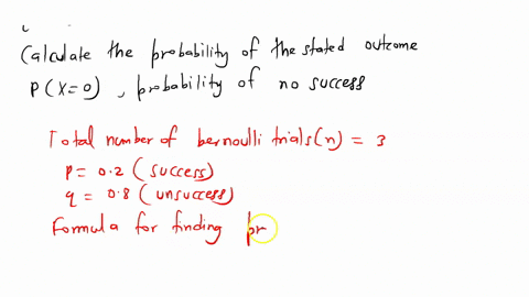 you-are-performing-3-independent-bernoulli-trials-with-p-02-and-q-08-calculate-the-probability-of-the-stated-outcome-check-your-answer-using-technology-round-your-answer-to-four-decimal-plac-17582