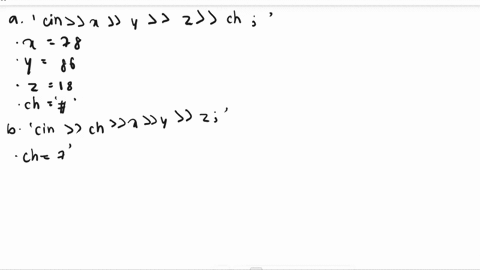 suppose-x-y-and-z-are-int-variables-and-ch-is-a-char-variable-consider-the-following-input-2-78-86-18-42-what-value-if-any-is-assigned-to-x-y-z-and-ch-after-each-of-the-following-statements-93013