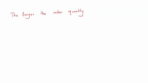 the-larger-the-order-quantity-the-_blank_-the-holding-cost-per-unit-of-time-multiple-choice-question-less-important-lower-more-predictable-higher