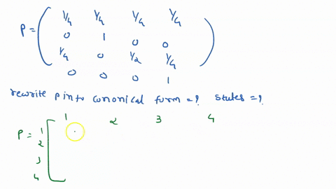 the-markov-chain-with-states-labelled-1-2-3-aud-has-the-following-one-step-transition-matix-14-14-14-14-p-_-12-a-rewrite-p-into-the-canonical-form-and-classify-the-states-marks-b-calculate-l-01208