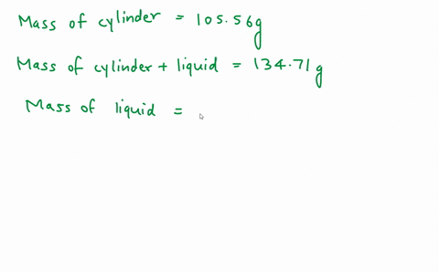 a-graduated-cylinder-with-a-mass-of-10556-g-has-454-ml-of-a-certain-liquid-added-to-it-the-mass-of-the-cylinder-and-the-liquid-is-13471-g-what-is-the-density-of-this-liquid-density-gml-25843