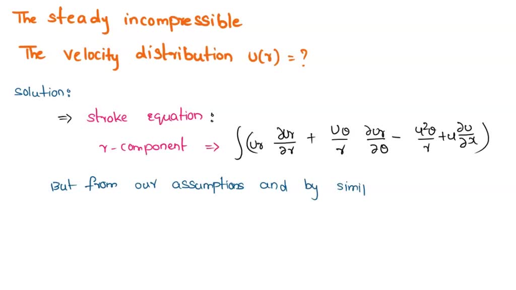 SOLVED: Consider steady, incompressible, laminar flow of a Newtonian ...