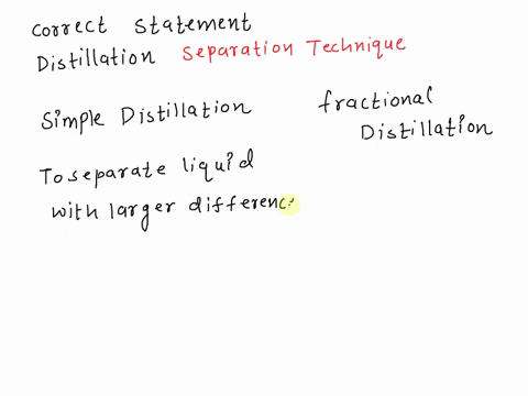 which-of-the-following-choices-most-correctly-explains-the-appropriate-application-of-simple-and-fractional-distillation-setups-select-one-simple-distillation-is-most-effective-for-separatin-36202