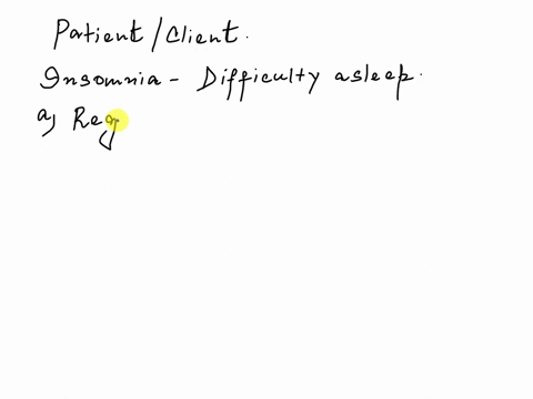 a-client-reports-difficulty-falling-asleep-what-are-nursing-interventions-to-promote-sleep-66317