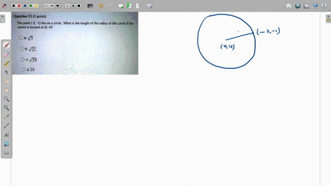 question-15-2-points-the-point-2-1-lies-on-a-circle-what-is-the-length-of-the-radius-of-this-circle-if-the-center-is-located-at-04-oa-v7-0b-vzt-c-vz9-d-29-37841