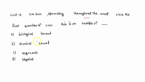 coronavirus-or-covid-19-has-been-spreading-throughout-the-world-since-the-first-quarter-of-2020-this-is-an-example-of-______a-biological-hazardb-chemical-hazardc-ergonomicd-physical-59784