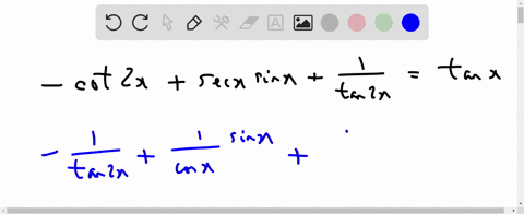 prove-the-identity-please-show-all-work-cot2x-secxsinx-1tan2x-tanx-18106