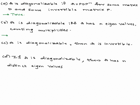 all-matrices-in-the-following-statements-are-n-x-n-matrices_-mark-each-statement-true-or-false-if-false-justify-a-is-diagonalizable-if-a-pdp-1-for-some-matrix-d-and-some-invertible-matrix-p_-58131