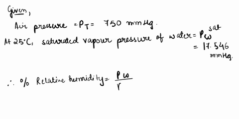 exercises-1air-at-a-temperature-of-20c-and-a-pressure-of-750-mm-of-hg-has-a-relative-humidity-of-80-a-calculate-the-molal-humidity-of-the-air-b-calculate-the-molal-humidity-of-this-air-if-it-51894
