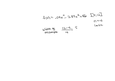 approximate-the-area-under-the-graph-of-fx-004x-subinterval-89x2-86-over-the-interval-412-by-dividing-the-interval-into-subintervals-use-the-left-endpoint-of-each-the-area-under-the-graph-of-90873