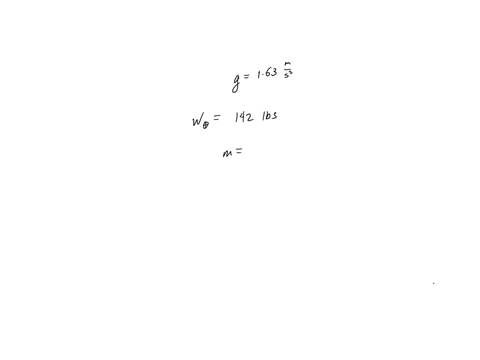 the-acceleration-due-to-gravity-at-the-surface-of-the-moon-is-at-163-ms2-what-is-the-weight-of-an-astronaut-standing-on-the-moon-whos-weight-on-earth-is-142-lb