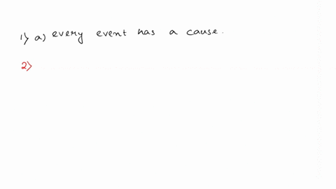 1-causal-determinism-is-the-belief-that-______-a-every-event-has-a-causeb-all-events-are-completely-disconnected-from-each-otherc-an-effect-cannot-have-more-than-one-caused-some-events-are-u-65097