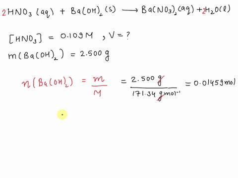 1-what-volume-of-0109-m-hno3-is-required-to-react-completely-with-2500-g-baoh2-express-your-answer-in-ml-hno3aq-baoh2s-bano32aq-h2ol-04886