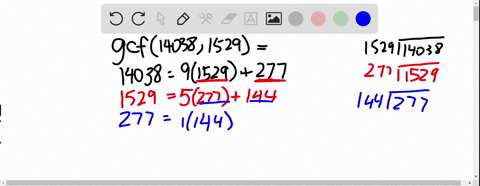 a-show-how-to-use-the-euclidean-algorithm-to-find-gcd1529-14-038-4-b-show-how-to-use-your-answer-to-part-a-to-write-the-greatest-common-divisor-of-1529-and-14-038-as-a-linear-combination-of-53145