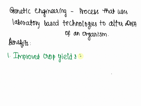 which-of-the-following-is-most-clearly-a-benefit-of-genetic-engineering-21842