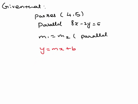 find-an-equation-of-the-line-satisfying-the-given-conditions-through45-and-parallel-to-8x-2y5-79274