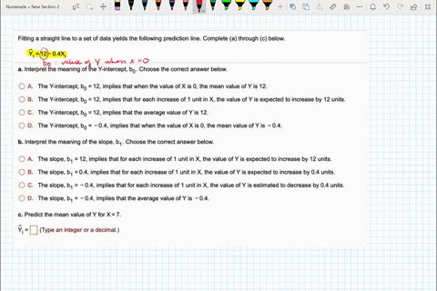 fitting-straight-line-to-a-set-of-data-yields-the-following-prediction-line-complete-a-through-c-below-yi-12-04xi-interpret-the-meaning-of-the-y-intercept-bo-choose-the-correct-answer-below-19298
