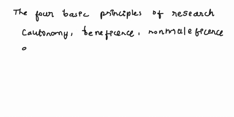 1-define-the-four-basic-principles-of-research-autonomy-beneficence-nonmaleficence-and-justice-then-explain-how-these-four-principles-interrelate-in-the-conducting-ethical-research-2-explain-32338