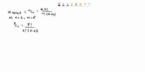 compute-the-number-of-ways-you-can-select-n-elements-for-each-of-the-following-an2-n8-bn3n6cn4n12-a-____-way-b_____wayc______way-67573