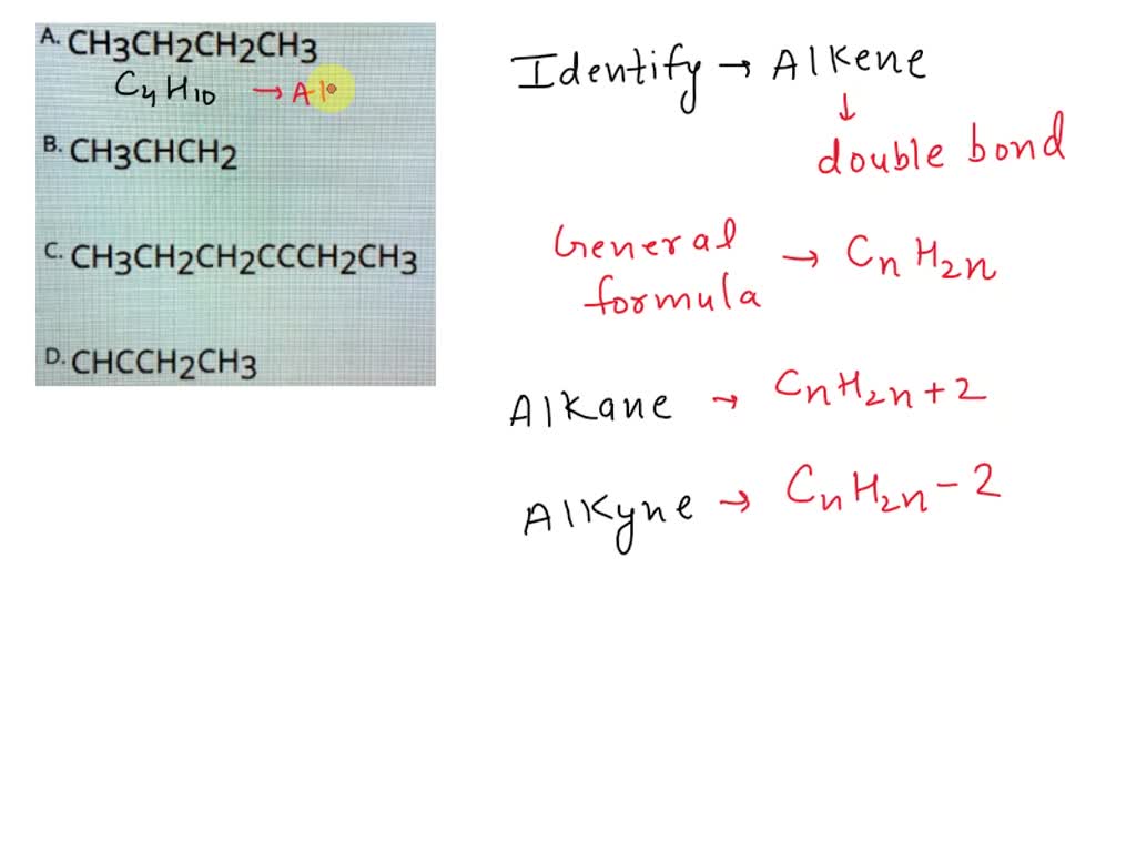 Solved: Question 8 Which Of The Following Is An Alkene? 0a Ch3ch2ch2ch3 