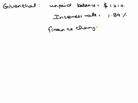 jeremy-has-a-credit-card-with-an-unpaid-balance-of-1210-if-he-is-charged-an-interest-rate-of-189-per-month-how-much-is-the-finance-charge-for-the-month-02255