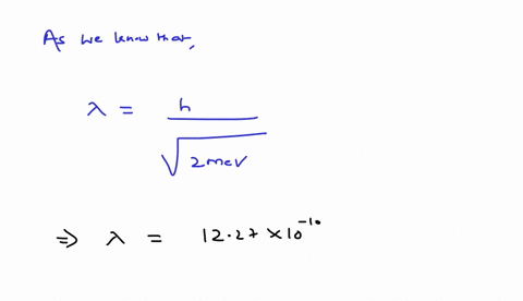 electrons-are-accelerated-through-a-potential-difference-of-201-kv-in-a-cathode-ray-tube-calculate-the-de-broglie-wavelength-of-the-electrons-66428