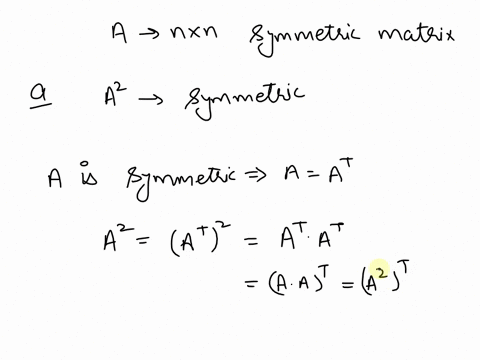 34-let-a-be-an-n-x-n-symmetric-matrix_-a-show-that-a-is-symmetric-b-show-that-242-3a-1-is-symmetric-40027