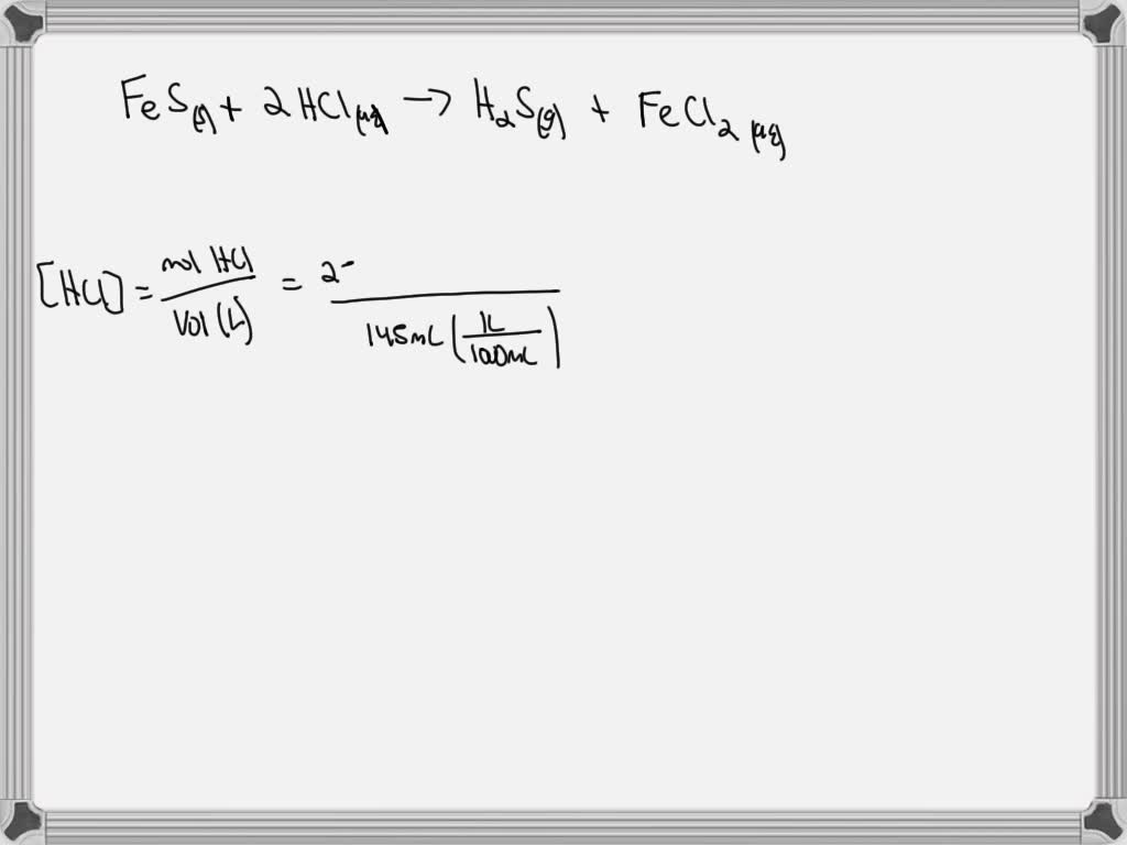 SOLVED:Iron(II) Sulfide Reacts With Hydrochloric Acid, 44% OFF