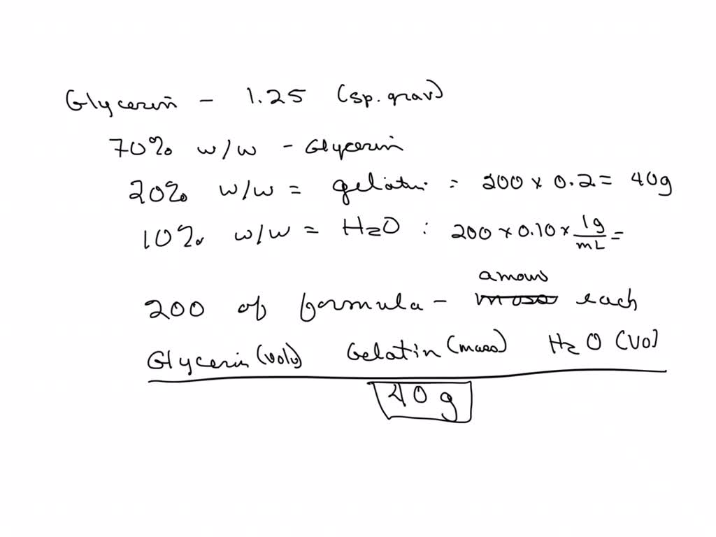 SOLVED A formula for glycerinated gelatin suppositories, often for vaginal use, is as follows