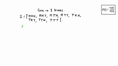 find-the-probability-for-the-experiment-of-tossing-coin-three-times-use-the-sample-space-s-hhh-hht-hth-htt-thh-tht-tth-ttt-the-probability-of-getting-head-on-the-last-toss-68208