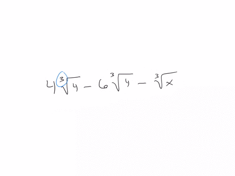 simplify-the-expression-by-combining-the-radical-terms-using-the-indicated-operations-4-sqrt34-6-sqrt34-7-sqrt3x