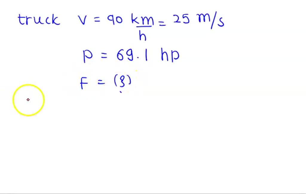 SOLVED A 823 kg vehicle can maintain a steady speed of 90 km/h on a level road when