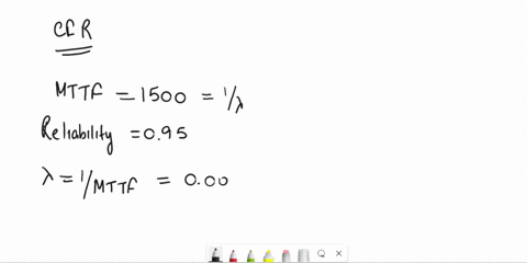 a-component-experiences-failures-at-a-constant-rate-cfr-with-an-mttf-of-1500-hours-find-the-design-life-in-hours-for-a-095-reliability-please-round-you-answer-to-2-decimals-34664