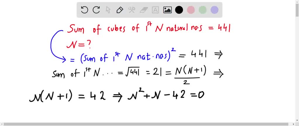 Solved Sum Of Perfect Cubes Of First N Natural Numbers Is 441 Find The Value Of N 8535