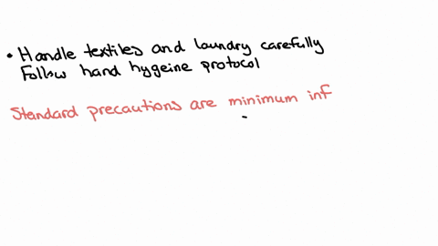 which-pair-of-statements-below-is-true-about-standard-precautions-group-of-answer-choices-handle-textiles-and-laundry-carefully-follow-hand-hygiene-protocol-follow-the-one-and-only-campaign-implement