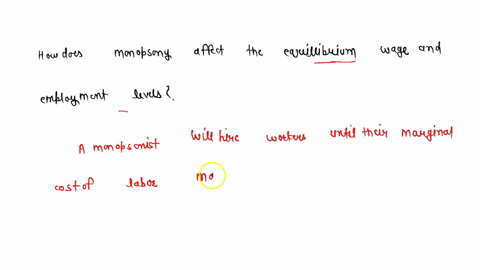 how-does-monopsony-affect-the-equilibrium-wage-and-employment-levels-26072