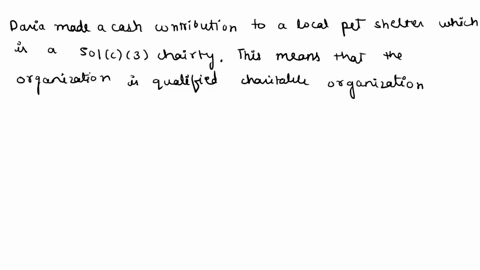 daria-made-a-cash-contribution-to-a-local-pet-shelter-a-501c3-charity-in-2023-if-she-itemizes-her-deductions-her-deductible-contribution-will-be-limited-by-what-percentage-of-her-agi-20-30-5-98612