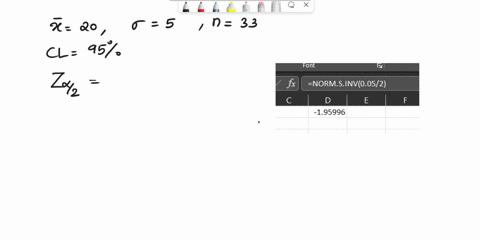 given-that-sample-mean-bar-x-20-population-standard-deviation-sigma-5-sample-size-n-33-at-95-confidence-level-the-z-is-alpha-1-95-1-095-005-alpha-2-005-2-0025-zalpha2-z0025-196-i-dont-unders-66533