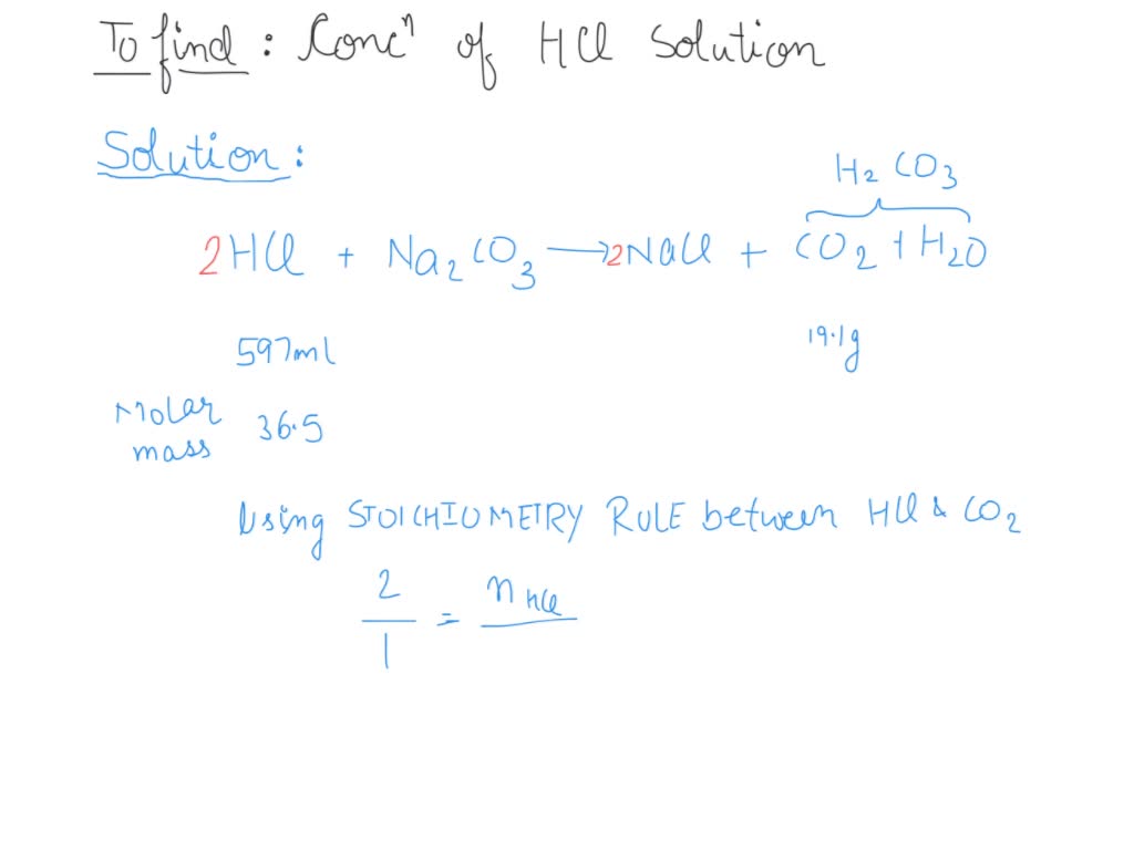 SOLVED Part B A 597mL sample of unknown HCl solution reacts completely with Na2CO3 to form 19.