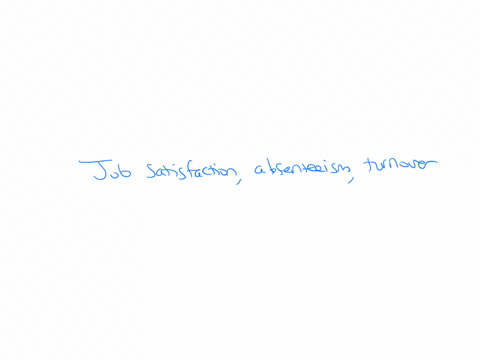 which-three-dependent-variables-are-most-strongly-theoretically-linked-to-one-another-question-8-options-job-satisfaction-productivity-absenteeism-job-satisfaction-productivity-profits-job-satisfactio