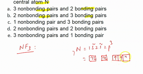 question-3-the-lewis-electron-dot-structure-of-nf3-gives-the-central-atom-n-a3-nonbonding-pairs-and-2-bonding-pairs-b-2-nonbonding-pairs-and-3-bonding-pairs-nonbonding-pair-and-3-bonding-pai-89126