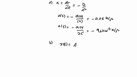 the-velocity-of-a-particle-moving-along-the-axis-varies-with-time-according-to-vt-a-bt-1-where-a195-ms-b-024-mand10-t-80-sdetermine-the-acceleration-and-position-of-the-particle-at-t-20-s-an-39404